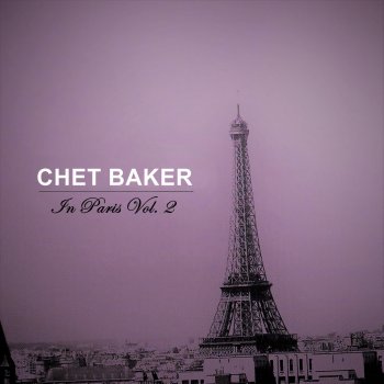 Chet Baker In Paris, Vol. 2 (Live)