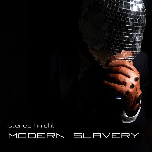 stereo knight - Modern Slavery Lyrics | Musixmatch