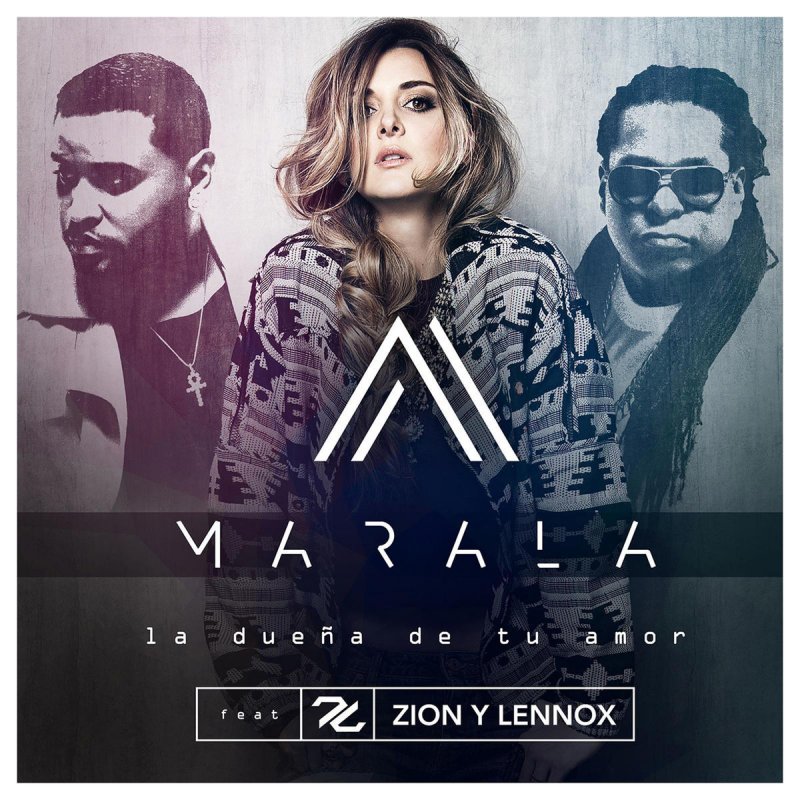 Marala Feat Zion Lennox La Duena De Tu Amor Lyrics Musixmatch marala feat zion lennox la duena