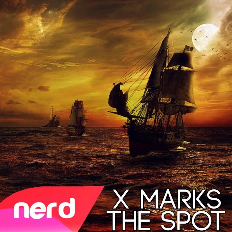 NerdOut X Marks the Spot Lyrics Musixmatch