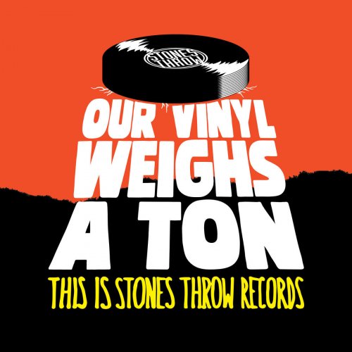 Our Vinyl Weighs A Ton : This Is Stones Throw Records