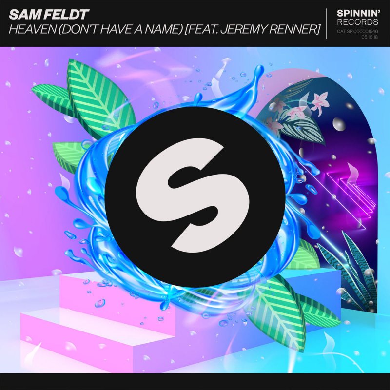 Sam Feldt Heaven Don T Have A Name Feat Jeremy Renner