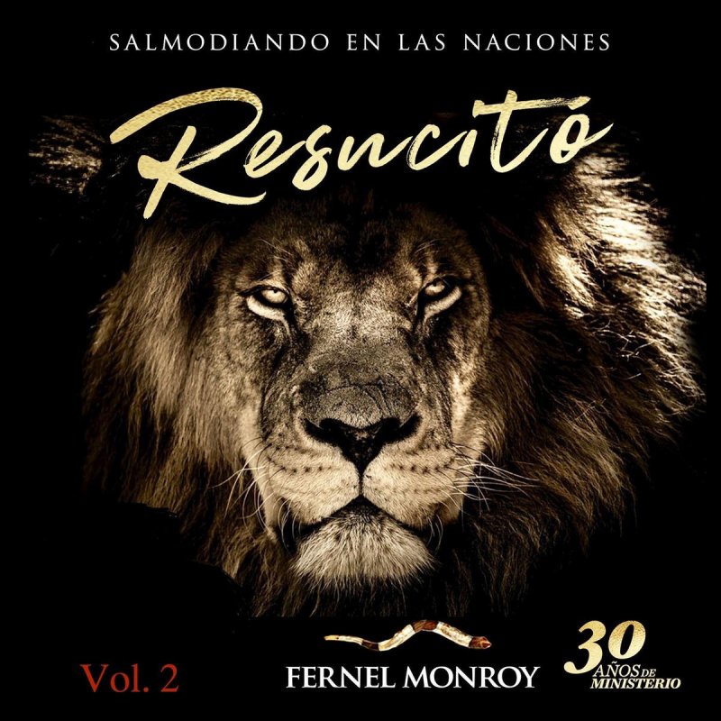 Letra De Resucito Vol 2 De Fernel Monroy Musixmatch Un capítulo en un libro representativo de una clase de escatología popular se titula el cordero llega a. fernel monroy