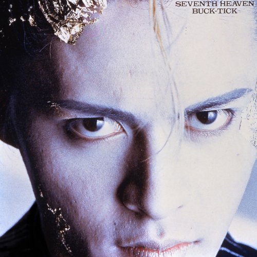 Buck-Tick - SEVENTH HEAVEN lyrics translation in English | Musixmatch