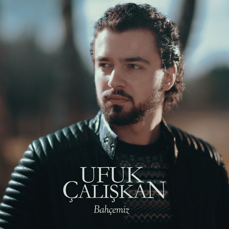 Ufuk Caliskan Bahcemiz Songtext Musixmatch O kim ise yok artık. musixmatch