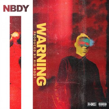 Warning By Nbdy Album Lyrics Musixmatch Song Lyrics And Translations
