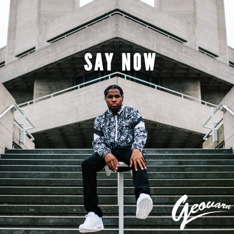 Geovarn Say Now Songtext Musixmatch geovarn say now songtext musixmatch