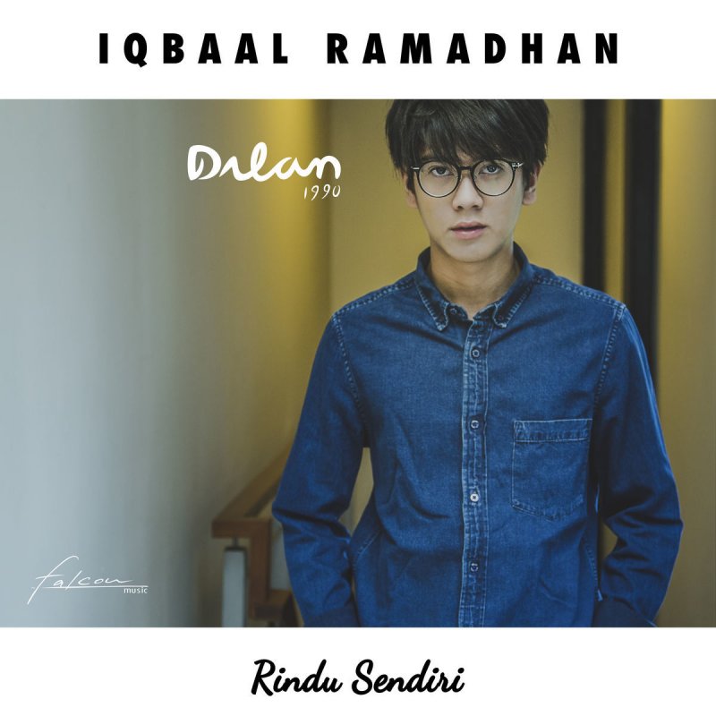  Iqbaal  Ramadhan  Rindu Sendiri Dilan  1990 Lyrics 
