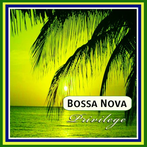 Bossa Nova (Privilege)