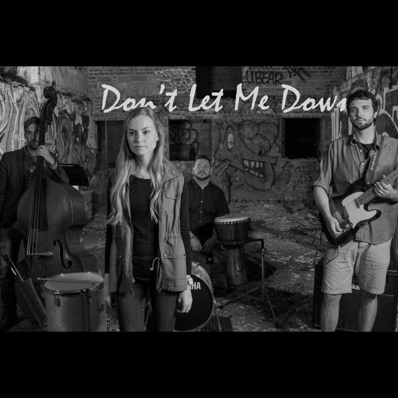 Jaclyn Davies Don T Let Me Down Lyrics Musixmatch