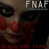 Fnaf Sister Location: Blood and Tears