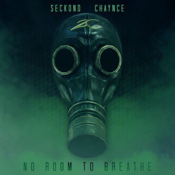 No Room To Breathe By Seckond Chaynce Album Lyrics