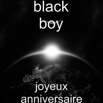 Paroles De L Album Joyeux Anniversaire Par Black Boy Musixmatch