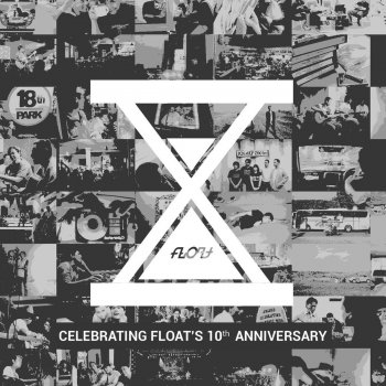 10 (Celebrating Float's 10th Anniversary) Float - lyrics.