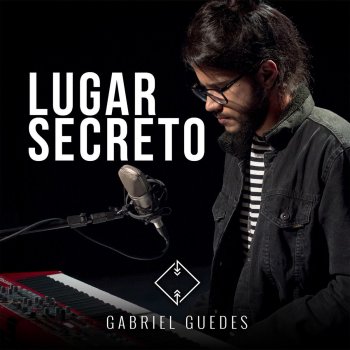 Letras Del Album Lugar Secreto De Gabriel Guedes De Almeida Musixmatch El Catalogo De Letras Mas Grande Del Mundo Eu so tenho a ti. gabriel guedes de almeida musixmatch