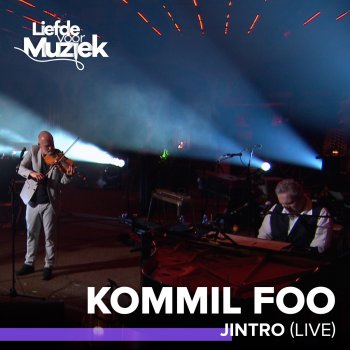 Liefde Zonder Meer By Kommil Foo Album Lyrics Musixmatch