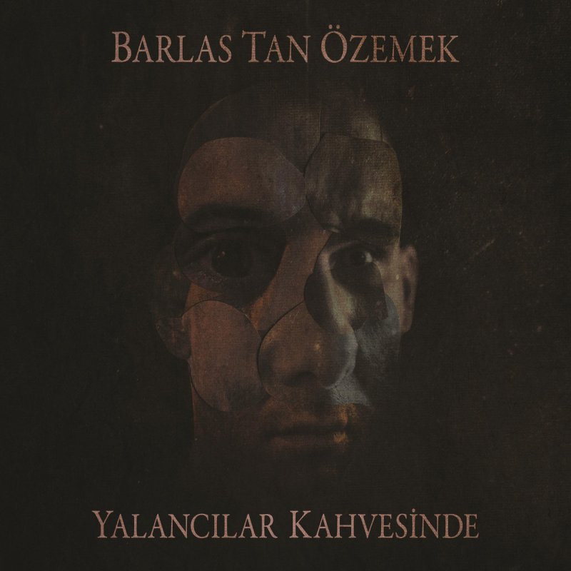 Barlas Tan Ozemek Yalancilar Kahvesi Lyrics Musixmatch
