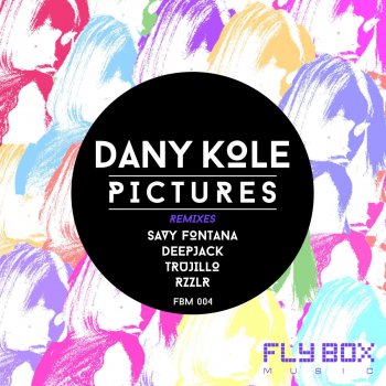 Pictures By Dany Kole Album Lyrics Musixmatch Song Lyrics And Translations