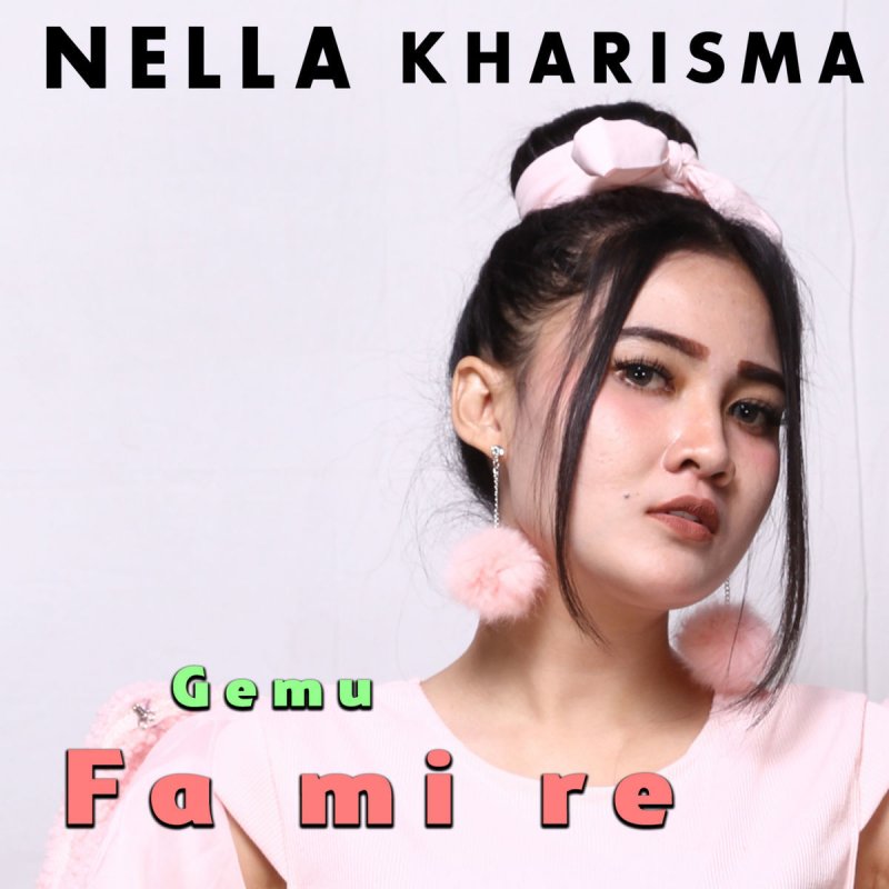 Nella Kharisma Gemu Fa Mi Re Lyrics Musixmatch Gadis pedangdut ini memiliki nama asli nella tri charisma, ia lahir di kediri jawa timur, pada 4 november 1994 dengan keluarga beragama. musixmatch