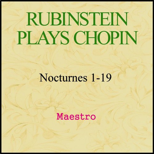 Rubinstein plays Chopin - Nocturnes 1-19