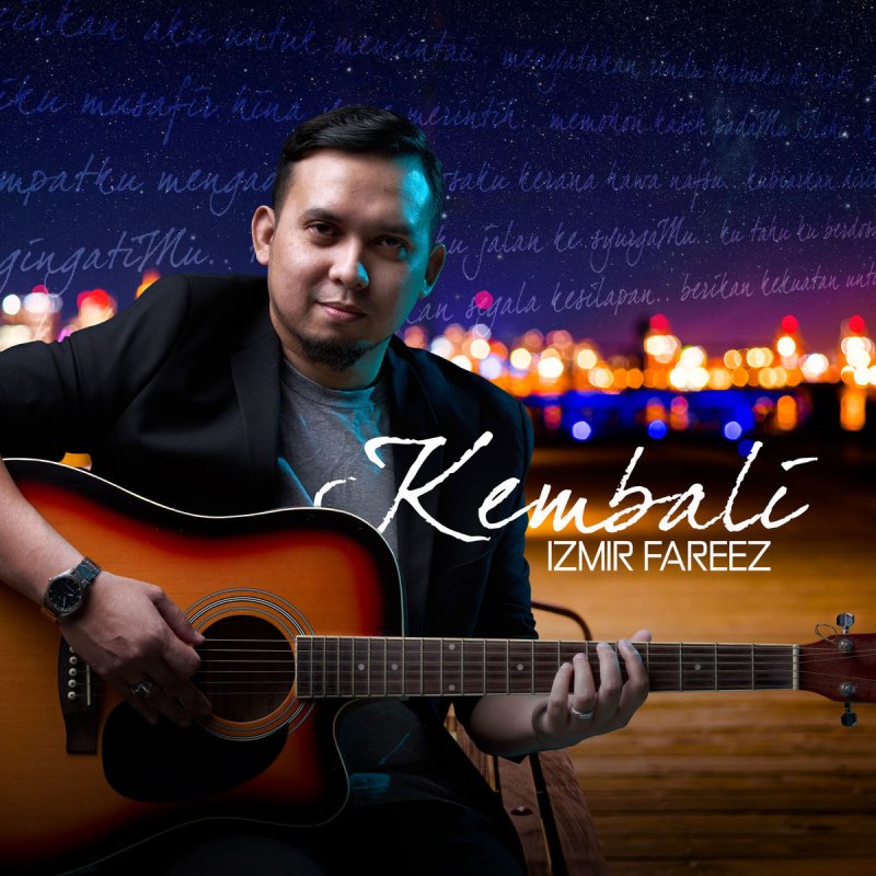 Izmir Fareez Kembali Lyrics Musixmatch