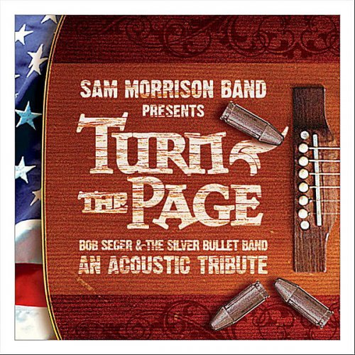 Turn The Page Unplugged: Bob Seger Acoustic Tribute
