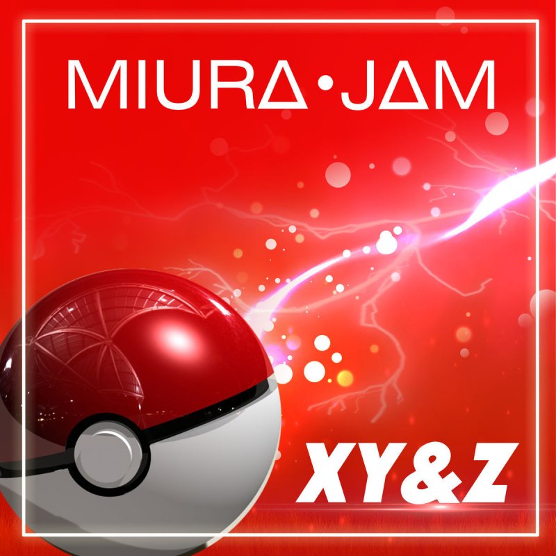 Miura Jam Xy Z From Pokemon Xy Z English Lyrics Musixmatch