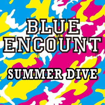 Summer Dive By Blue Encount Album Lyrics Musixmatch Song Lyrics And Translations