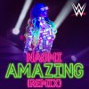 Amazing (Remix) [Naomi] lyrics – album cover