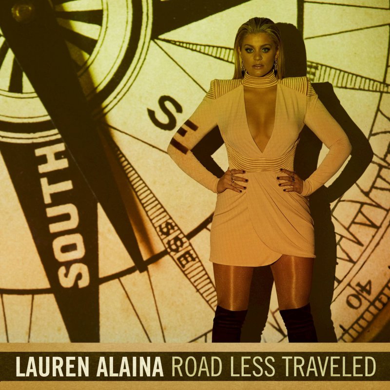 Lauren Alaina - Road Less Traveled Lyrics | Musixmatch