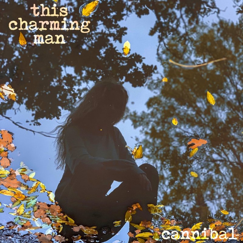 Cannibal This Charming Man Lyrics Musixmatch