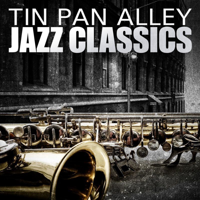 Tin Pan Alley (в историческом плане). Tin Pan - Evening. E9allstars - tin Pan Alley -. The smooth Jazz Alley - Deep into you.