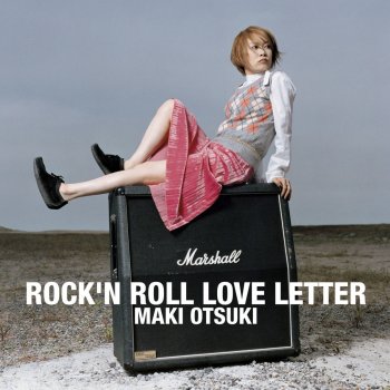 Rock N Roll Love Letter By 大槻 真希 Album Lyrics Musixmatch