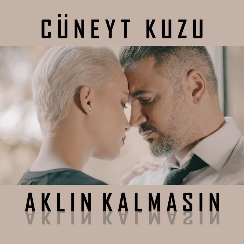 Cuneyt Kuzu Aklin Kalmasin Songtext Musixmatch
