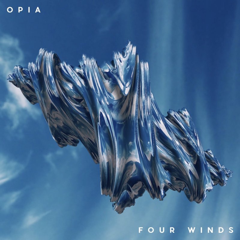 4 ветра слушать. Four Winds. Opia.
