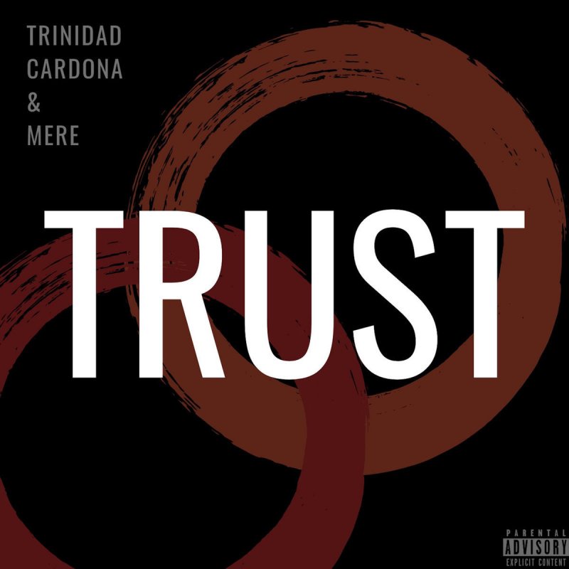 Trinidad Cardona Feat Mere Trust Testo Musixmatch