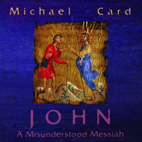 John: A Misunderstood Messiah