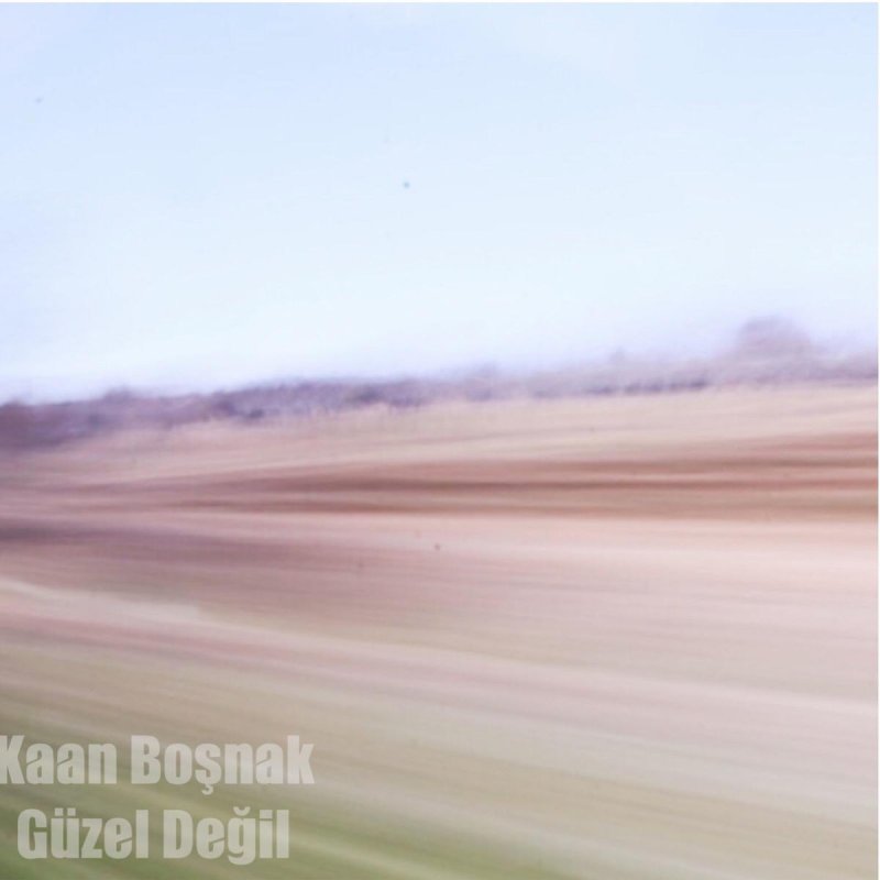 Kaan Bosnak Guzel Degil Lyrics Musixmatch
