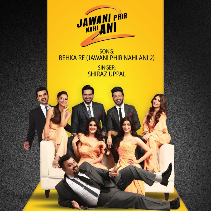 Shiraz Uppal Behka Re Jawani Phir Nahi Ani 2 Lyrics Musixmatch