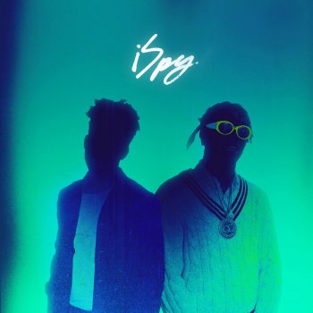 Kyle feat. Lil Yachty - iSpy Lyrics | Musixmatch