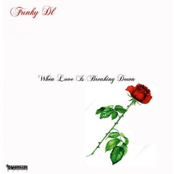 ★激レア有★ Funky DL When love breaking down Funky DL – When Love Is Breaking Down. – 2 x Vinyl (LP