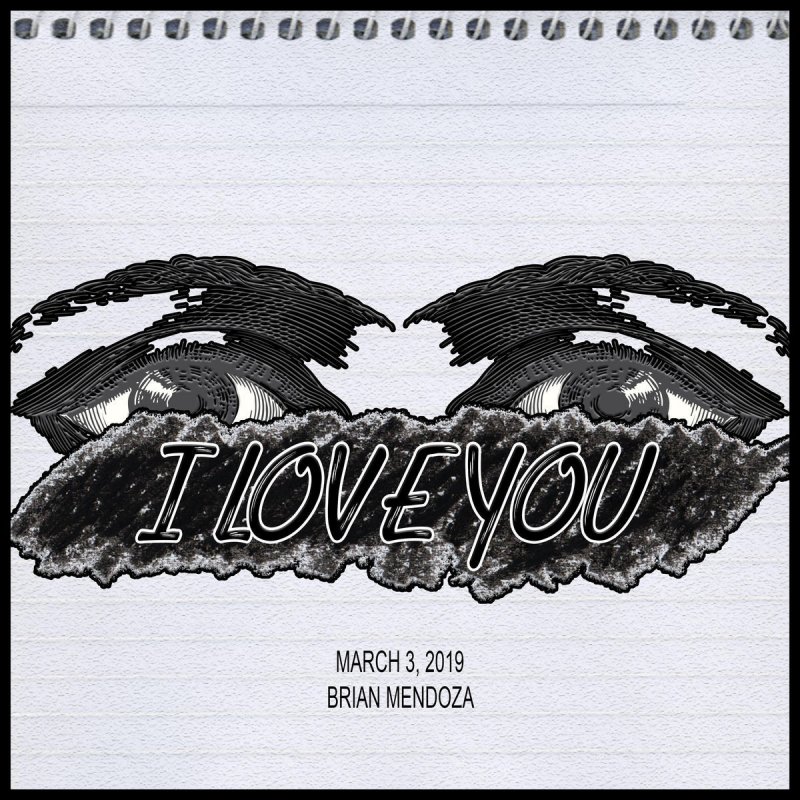 Brian Mendoza I Love You Paroles Musixmatch Brian Mendoza I Love You Paroles Musixmatch