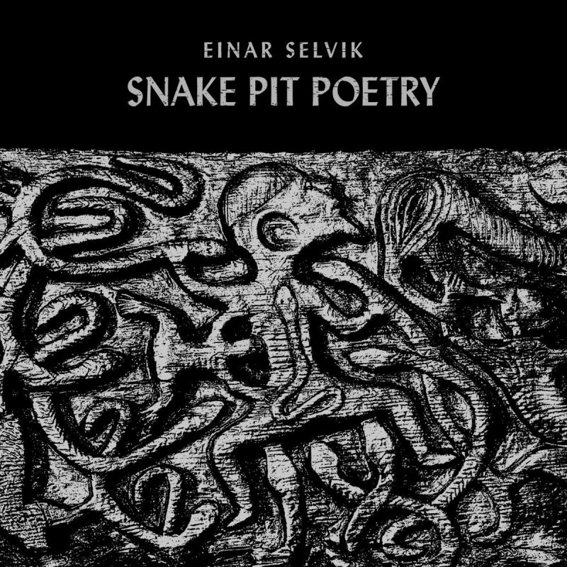 Einar Selvik Snake Pit Poetry Skaldic Mode Lyrics Musixmatch