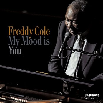 My Mood Is You By Freddy Cole Album Lyrics Musixmatch The music was written by victor schertzinger, the lyrics by johnny. musixmatch