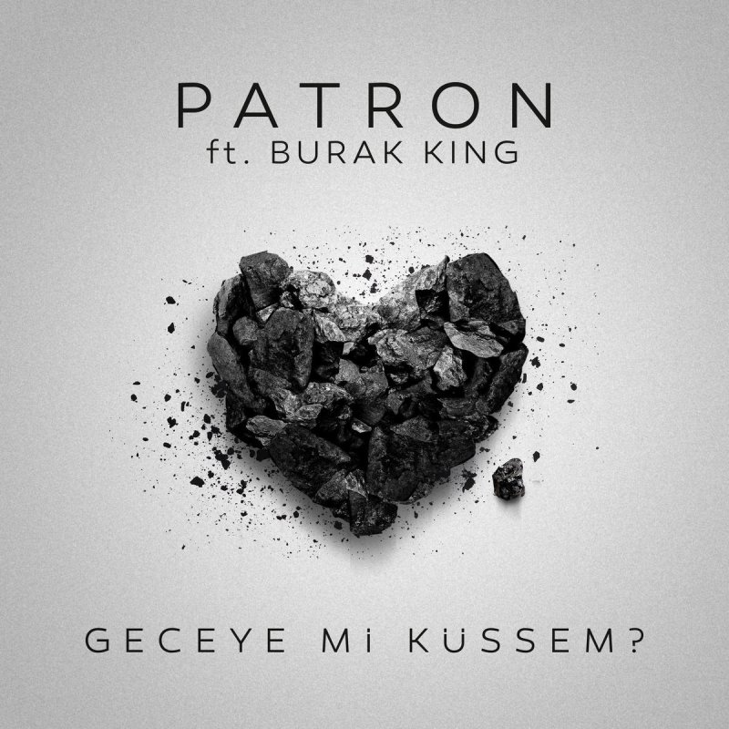 patron feat burak king geceye mi