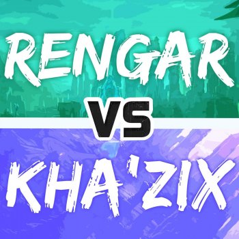 Rengar vs. Kha'zix (Rap Battle) - cover art