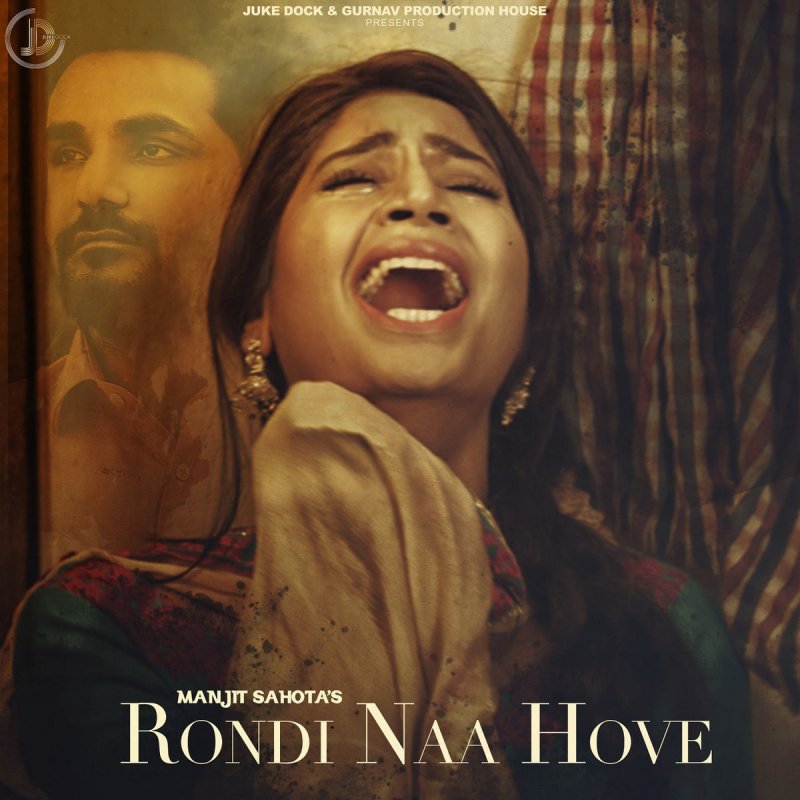 Manjit Sahota Rondi Naa Hove Lyrics Musixmatch