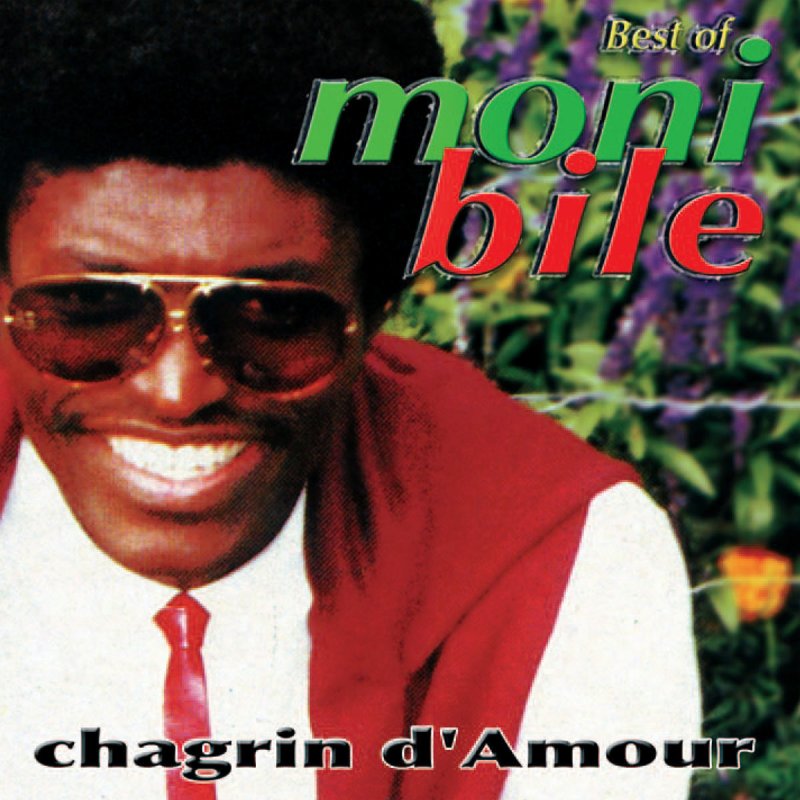 Moni Bile Chagrin D Amour Lyrics Musixmatch Moni Bile Chagrin D Amour Lyrics Musixmatch