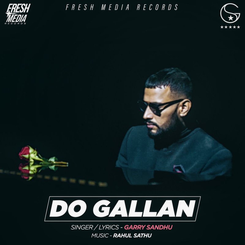 Garry Sandhu Do Gallan Let S Talk Lyrics Musixmatch