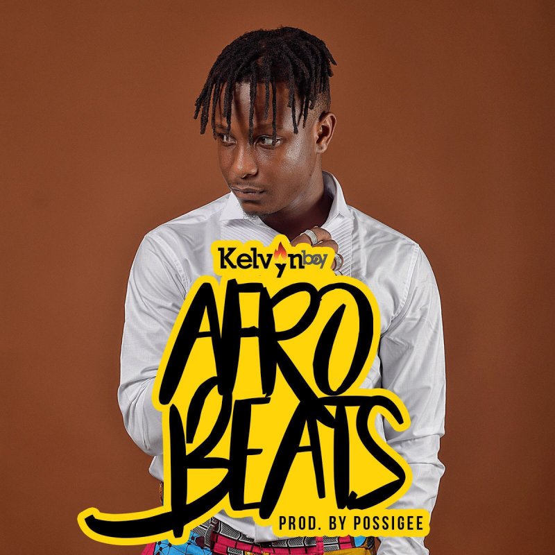 Kelvyn Boy Afrobeats Lyrics Musixmatch